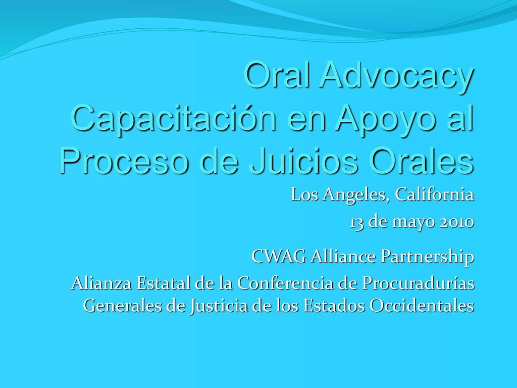 Oral Advocacy Capacitación en Apoyo al Proceso de Juicios Orales