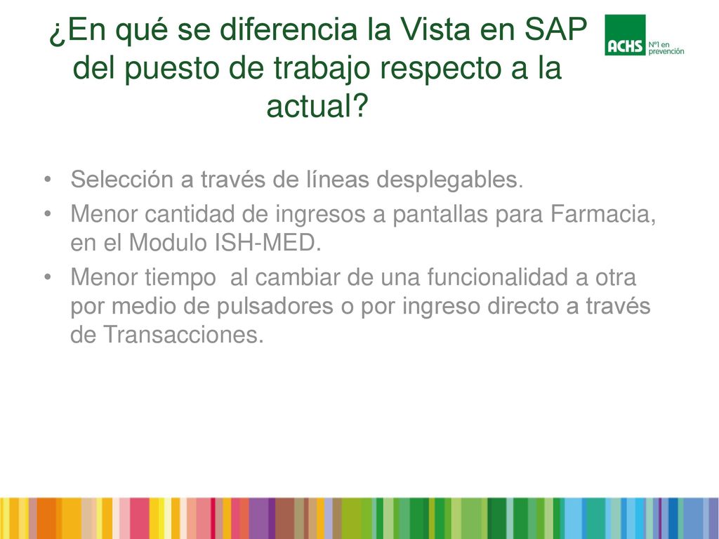 ¿En qué se diferencia la Vista en SAP del puesto de trabajo respecto a la actual