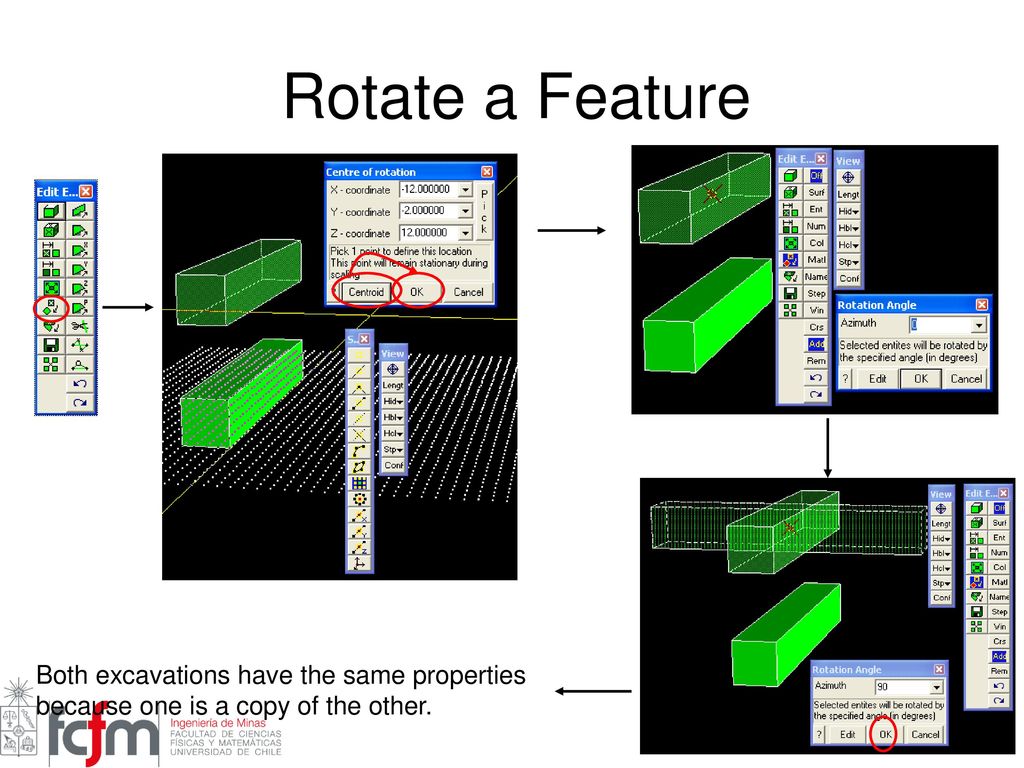Rotate a Feature Both excavations have the same properties because one is a copy of the other.