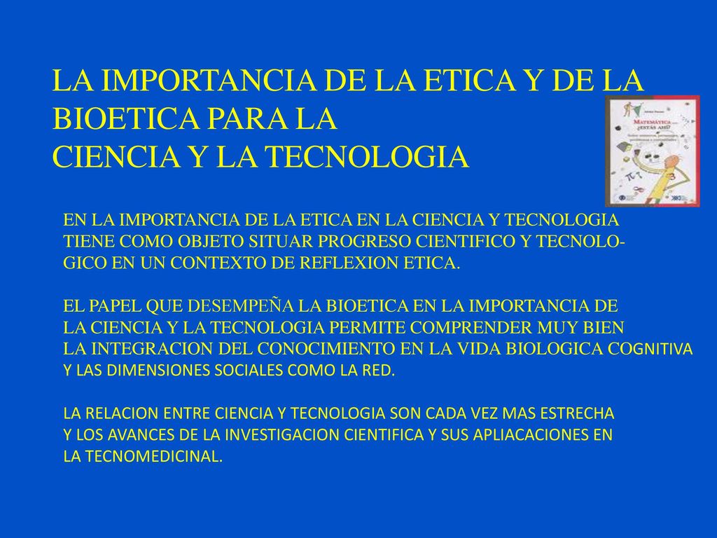 LA IMPORTANCIA DE LA ETICA Y DE LA BIOETICA PARA LA