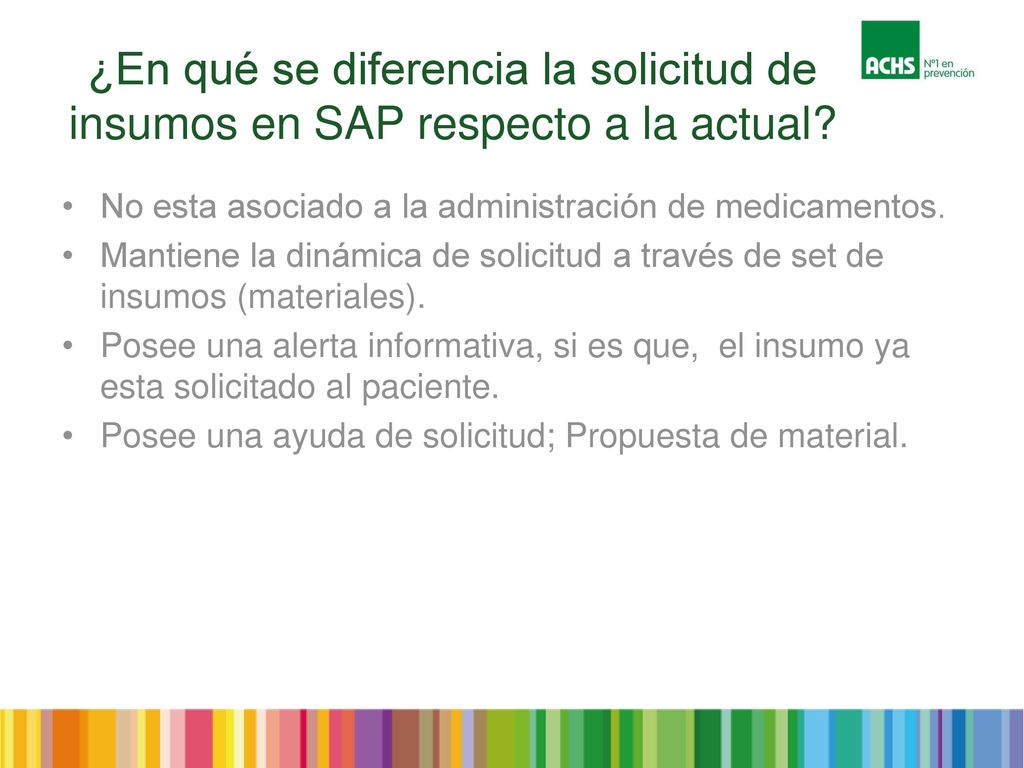 ¿En qué se diferencia la solicitud de insumos en SAP respecto a la actual