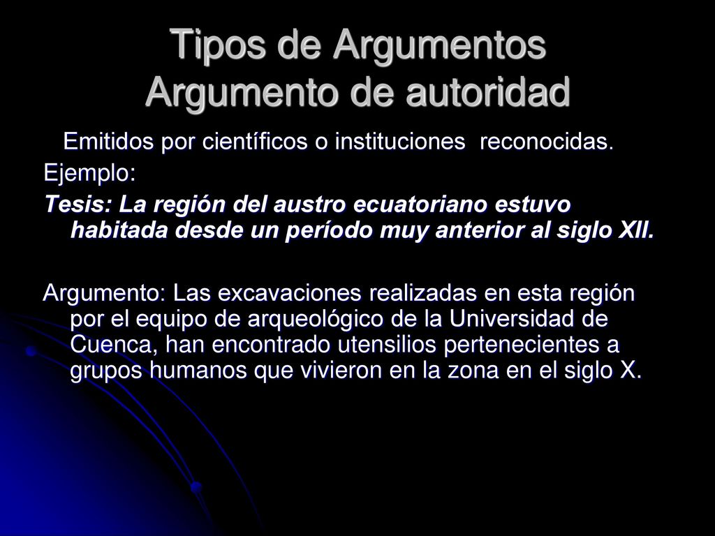 Tipos de Argumentos Argumento de autoridad