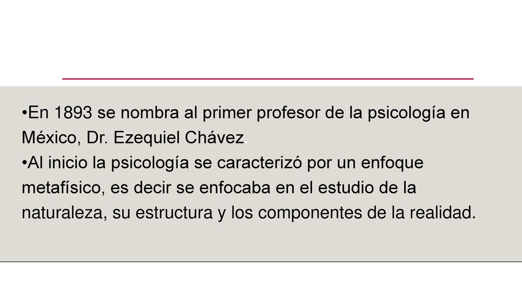 En 1893 se nombra al primer profesor de la psicología en México, Dr