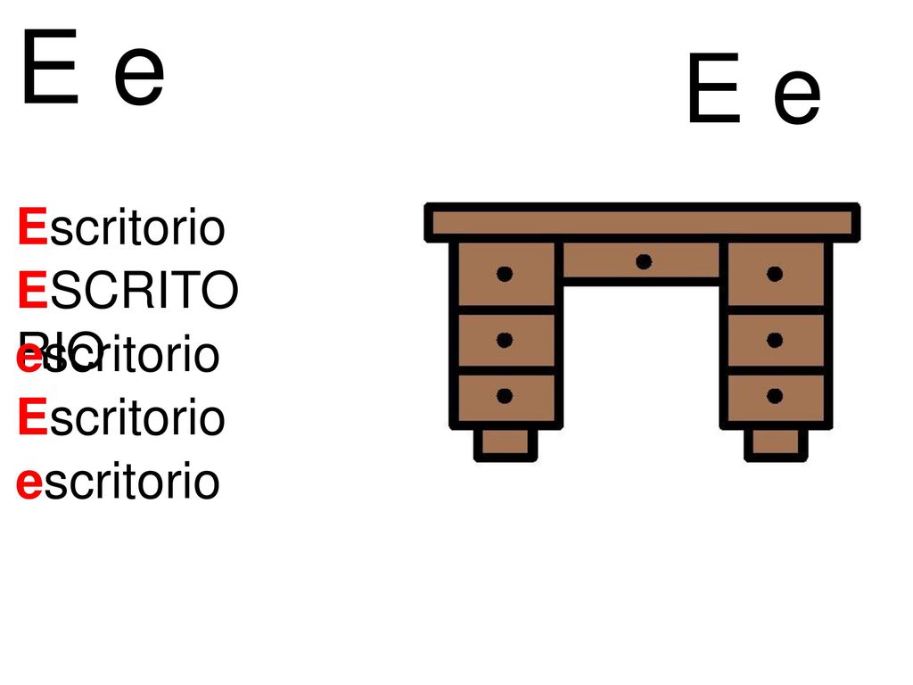 E e E e Escritorio ESCRITORIO escritorio Escritorio escritorio