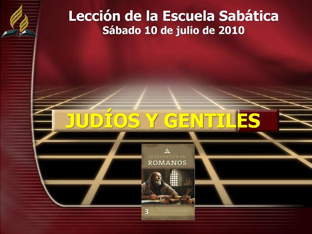 Lección de la Escuela Sabática Sábado 10 de julio de 2010