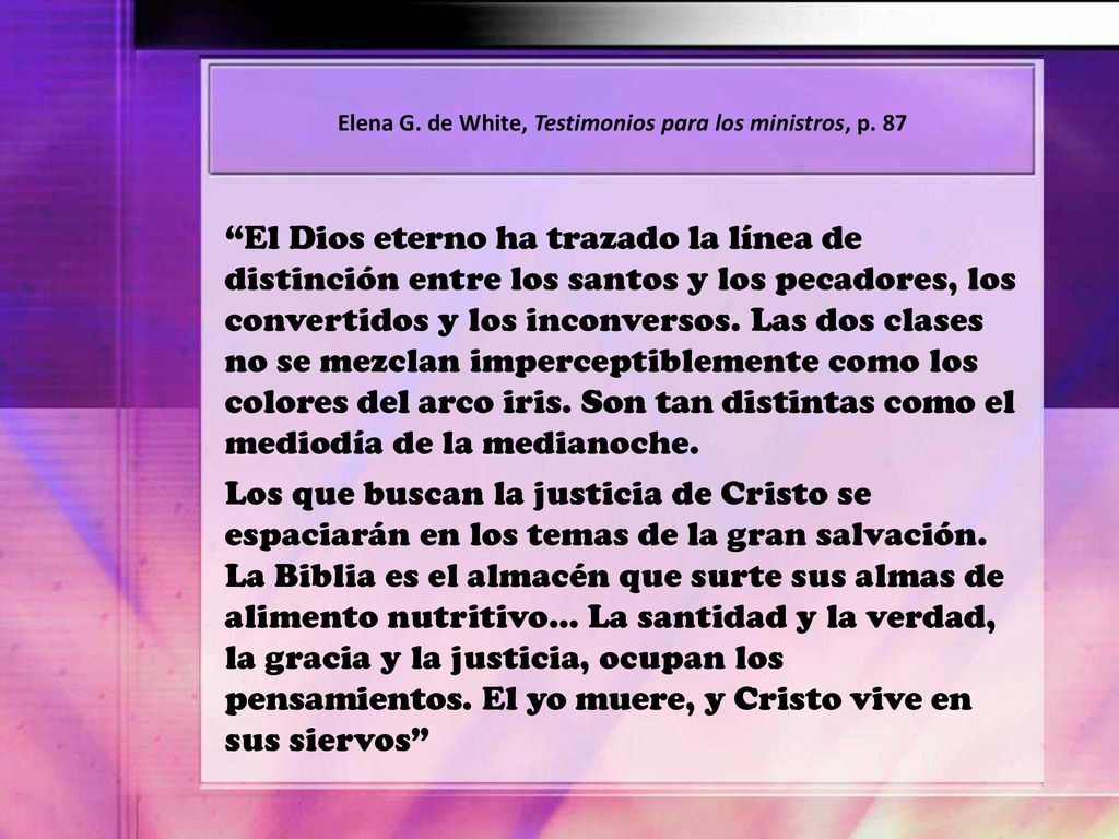 Elena G. de White, Testimonios para los ministros, p. 87