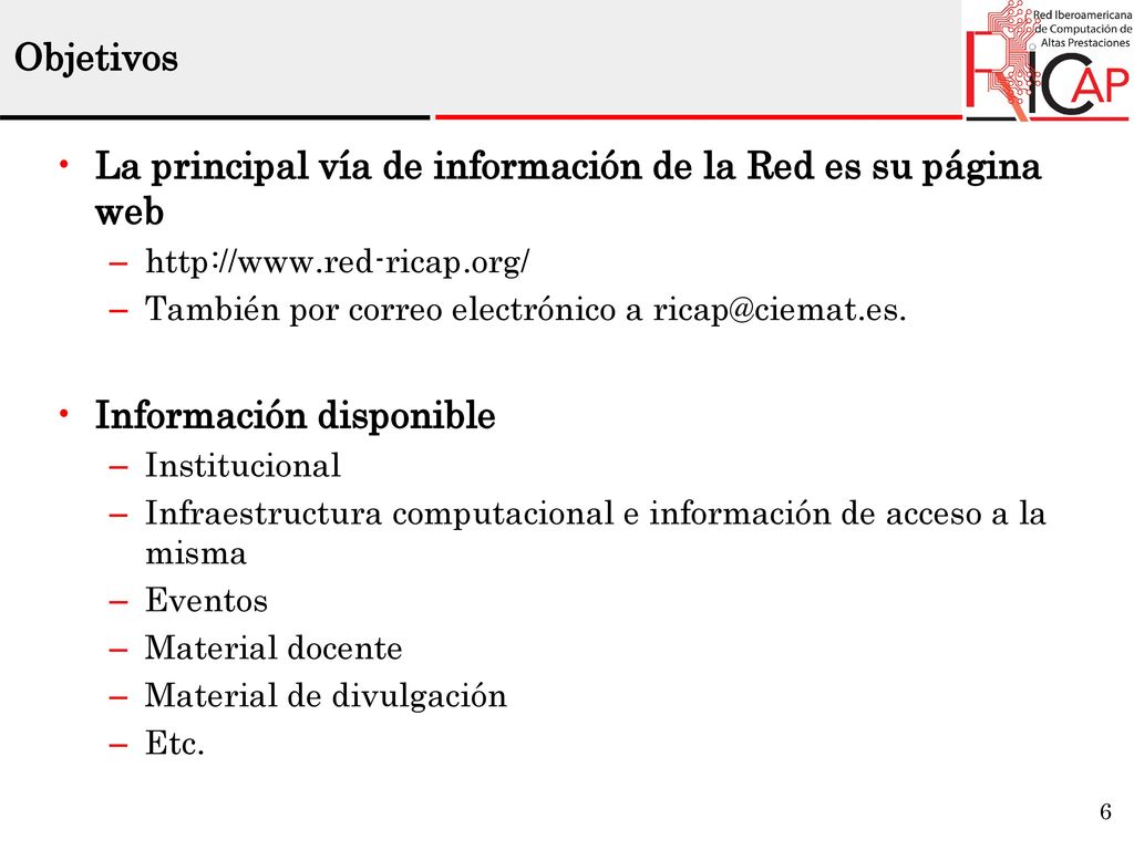 La principal vía de información de la Red es su página web