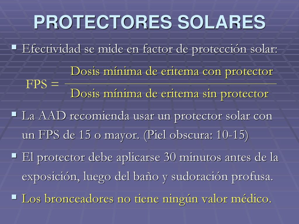 PROTECTORES SOLARES Efectividad se mide en factor de protección solar: