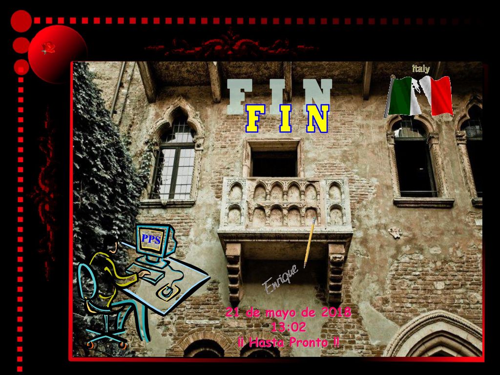 F I N PPS 21 de mayo de :02 ¡¡ Hasta Pronto !!