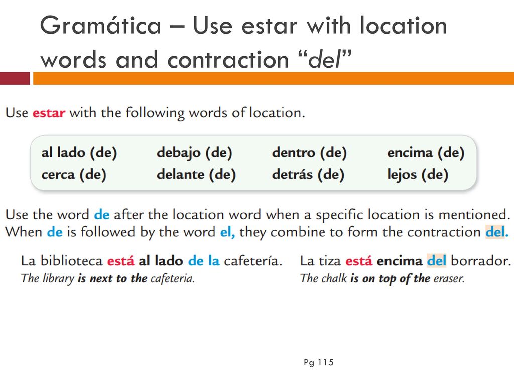 Gramática – Use estar with location words and contraction del