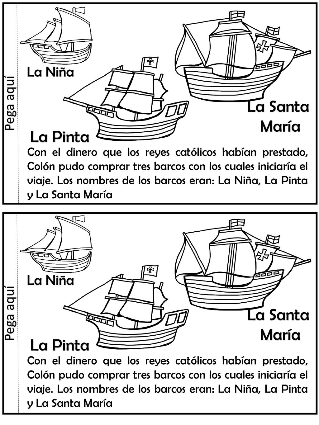 La Santa María La Pinta La Santa María La Pinta La Niña Pega aquí