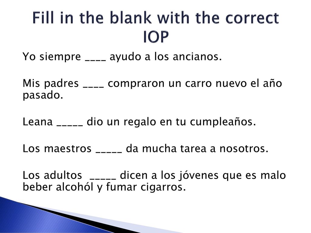 Fill in the blank with the correct IOP
