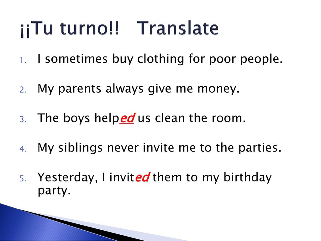 ¡¡Tu turno!! Translate I sometimes buy clothing for poor people.