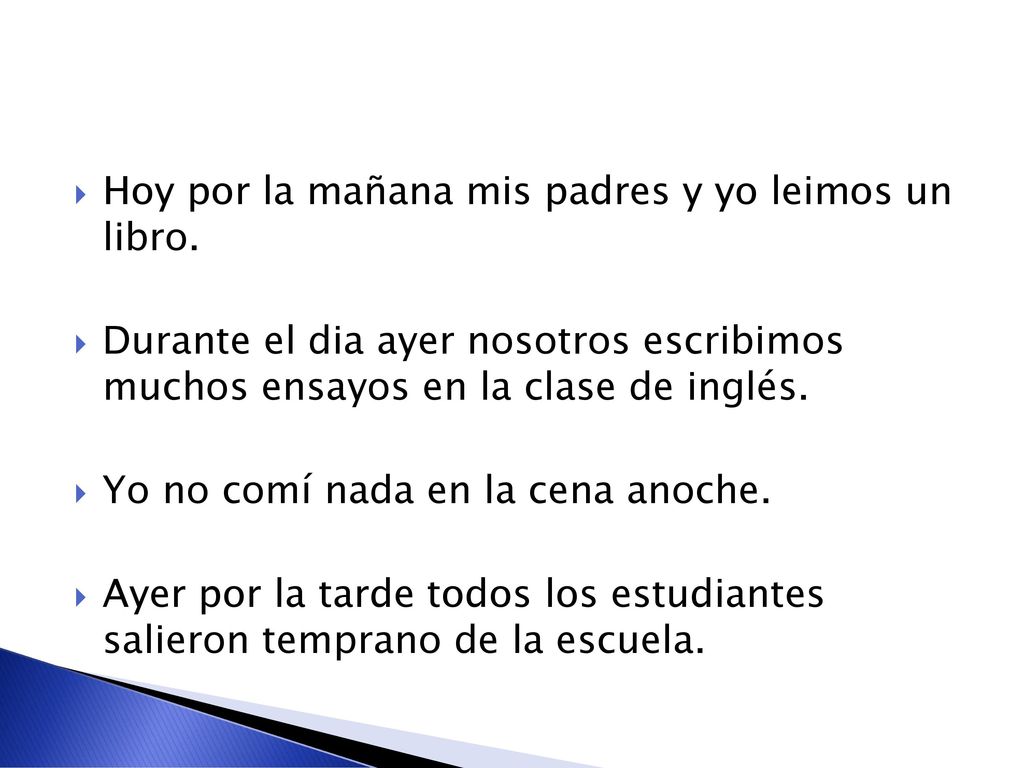 Hoy por la mañana mis padres y yo leimos un libro.