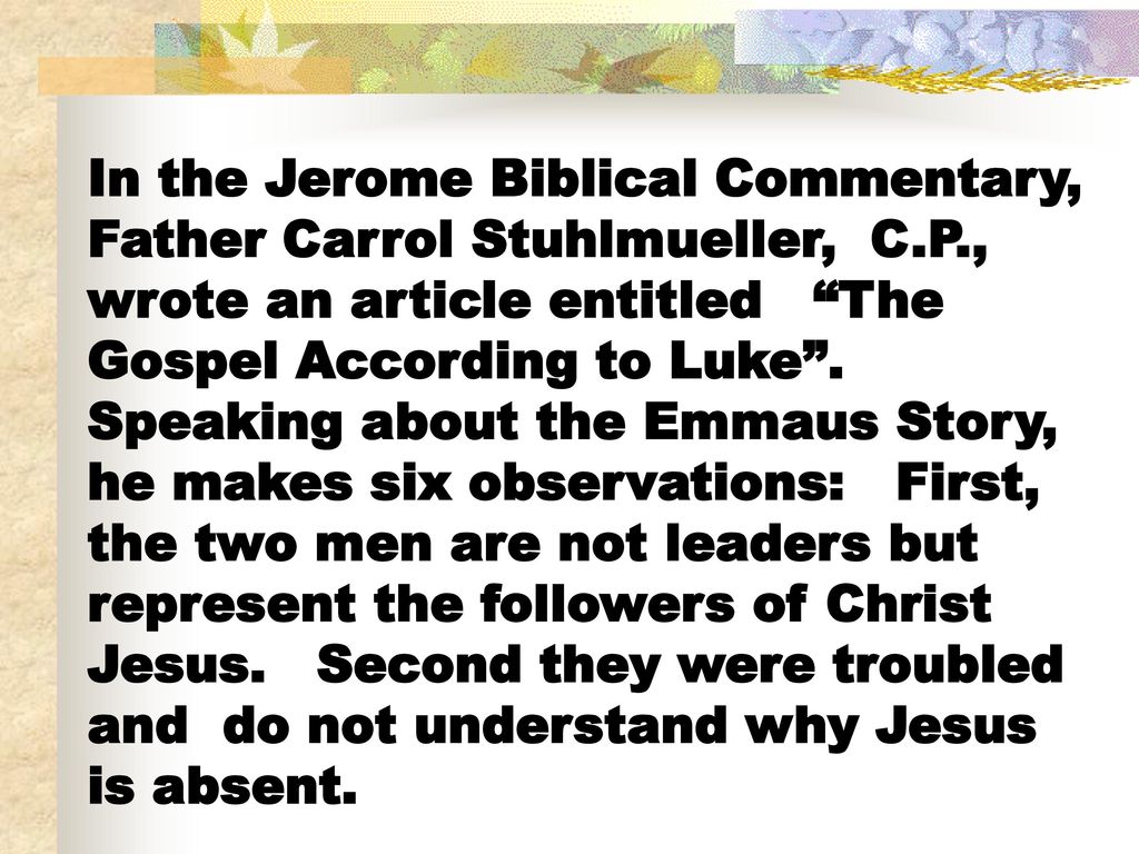 In the Jerome Biblical Commentary, Father Carrol Stuhlmueller, C. P