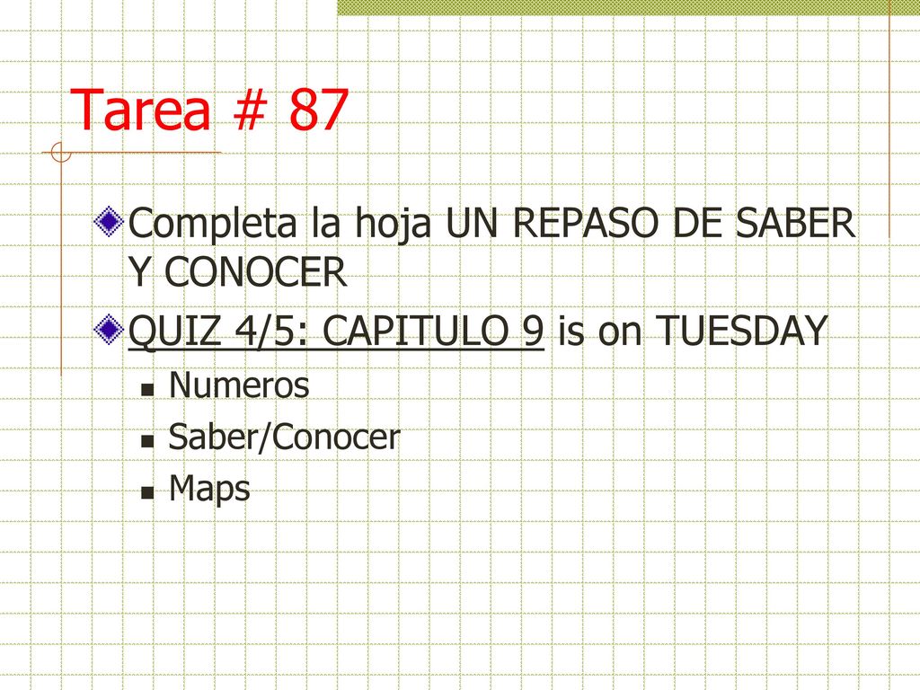 Tarea # 87 Completa la hoja UN REPASO DE SABER Y CONOCER