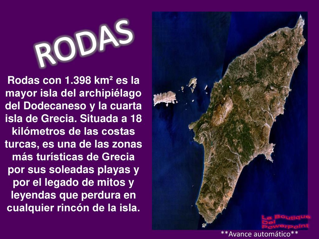 Rodas con km² es la mayor isla del archipiélago del Dodecaneso y la cuarta isla de Grecia. Situada a 18 kilómetros de las costas turcas, es una de las zonas más turísticas de Grecia por sus soleadas playas y por el legado de mitos y leyendas que perdura en cualquier rincón de la isla.