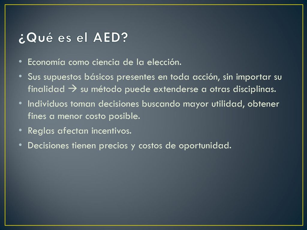 ¿Qué es el AED Economía como ciencia de la elección.