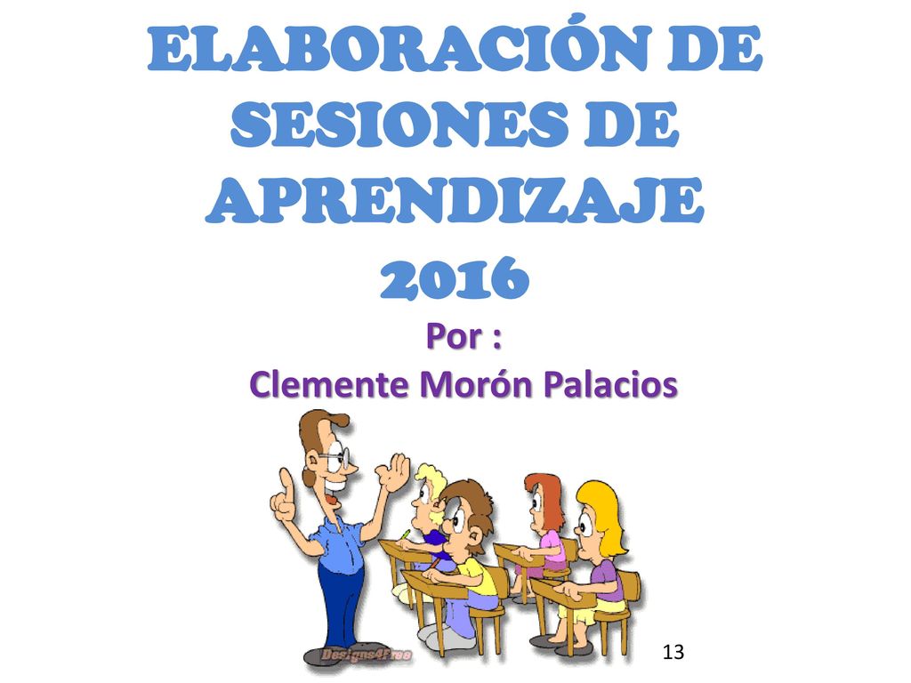 ELABORACIÓN DE SESIONES DE APRENDIZAJE Clemente Morón Palacios