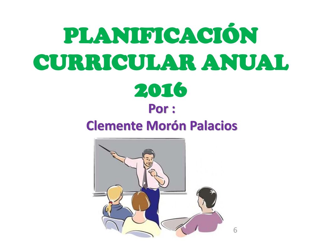 PLANIFICACIÓN CURRICULAR ANUAL 2016 Clemente Morón Palacios