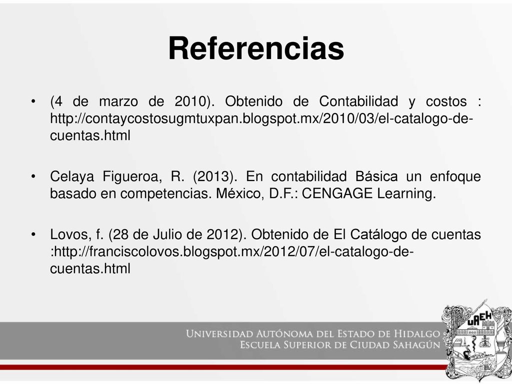 Referencias (4 de marzo de 2010). Obtenido de Contabilidad y costos :
