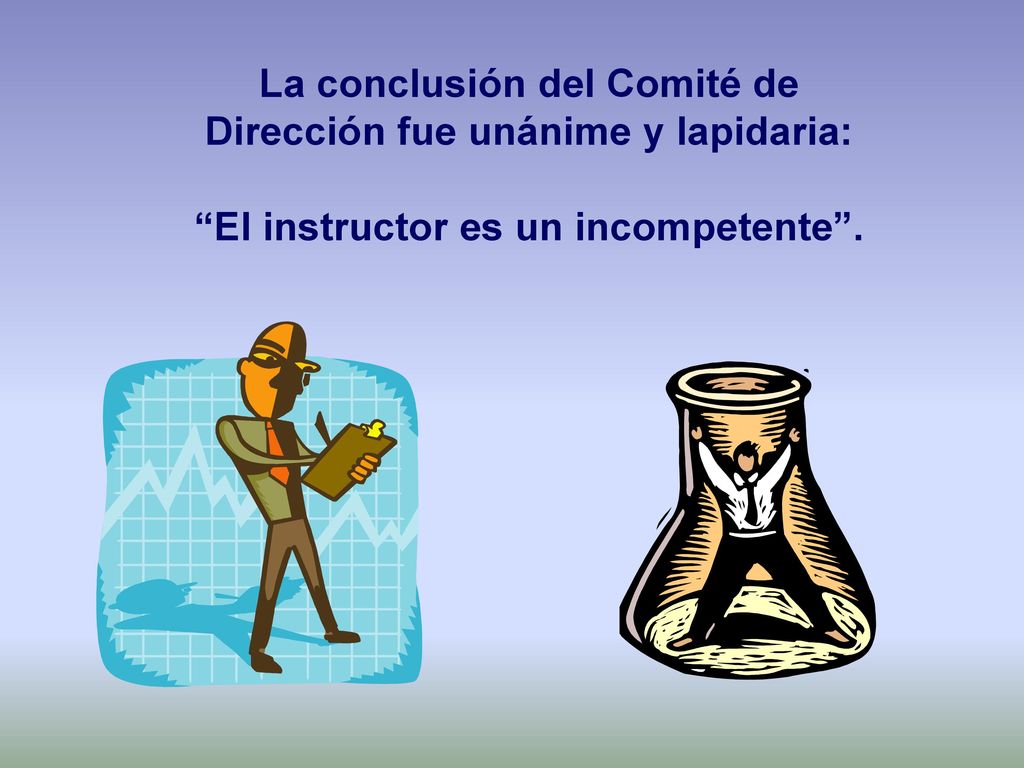 La conclusión del Comité de Dirección fue unánime y lapidaria: