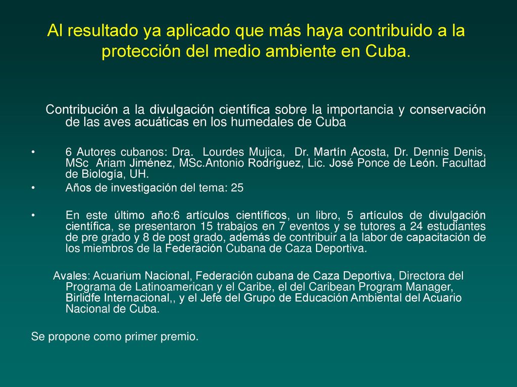 Al resultado ya aplicado que más haya contribuido a la protección del medio ambiente en Cuba.