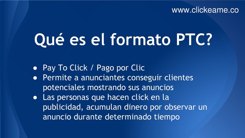 Qué es el formato PTC   Pay To Click / Pago por Clic