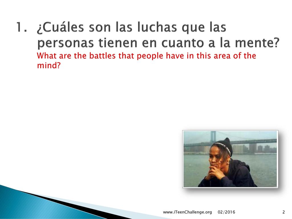 1. ¿Cuáles son las luchas que las personas tienen en cuanto a la mente