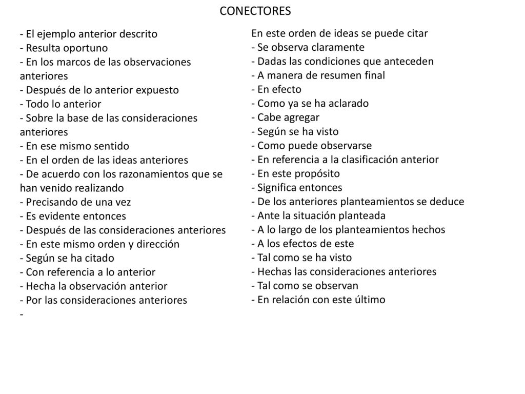 CONECTORES - El ejemplo anterior descrito - Resulta oportuno