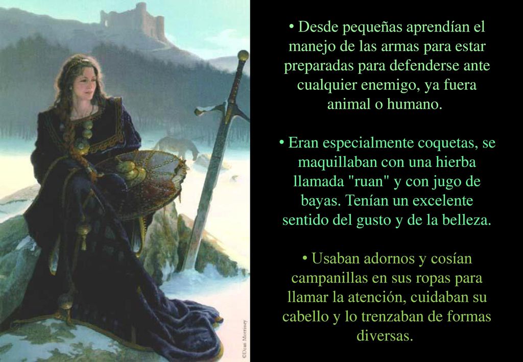 Desde pequeñas aprendían el manejo de las armas para estar preparadas para defenderse ante cualquier enemigo, ya fuera animal o humano.
