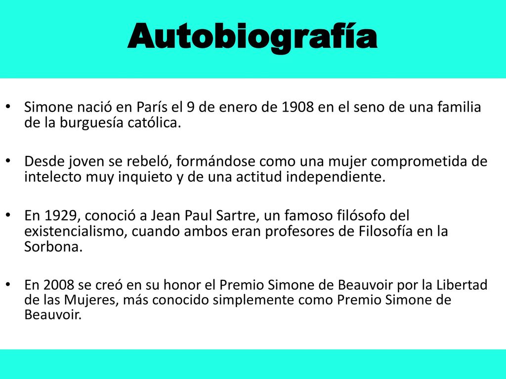 Autobiografía Simone nació en París el 9 de enero de 1908 en el seno de una familia de la burguesía católica.
