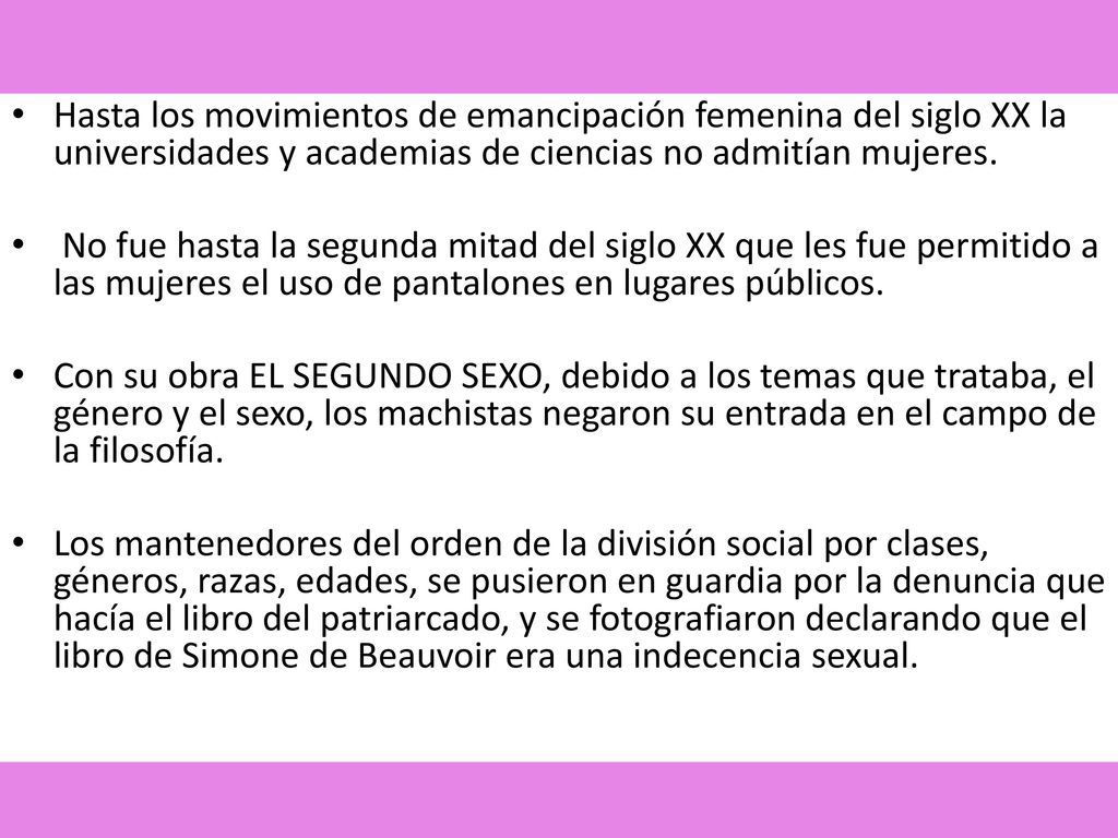 Hasta los movimientos de emancipación femenina del siglo XX la universidades y academias de ciencias no admitían mujeres.