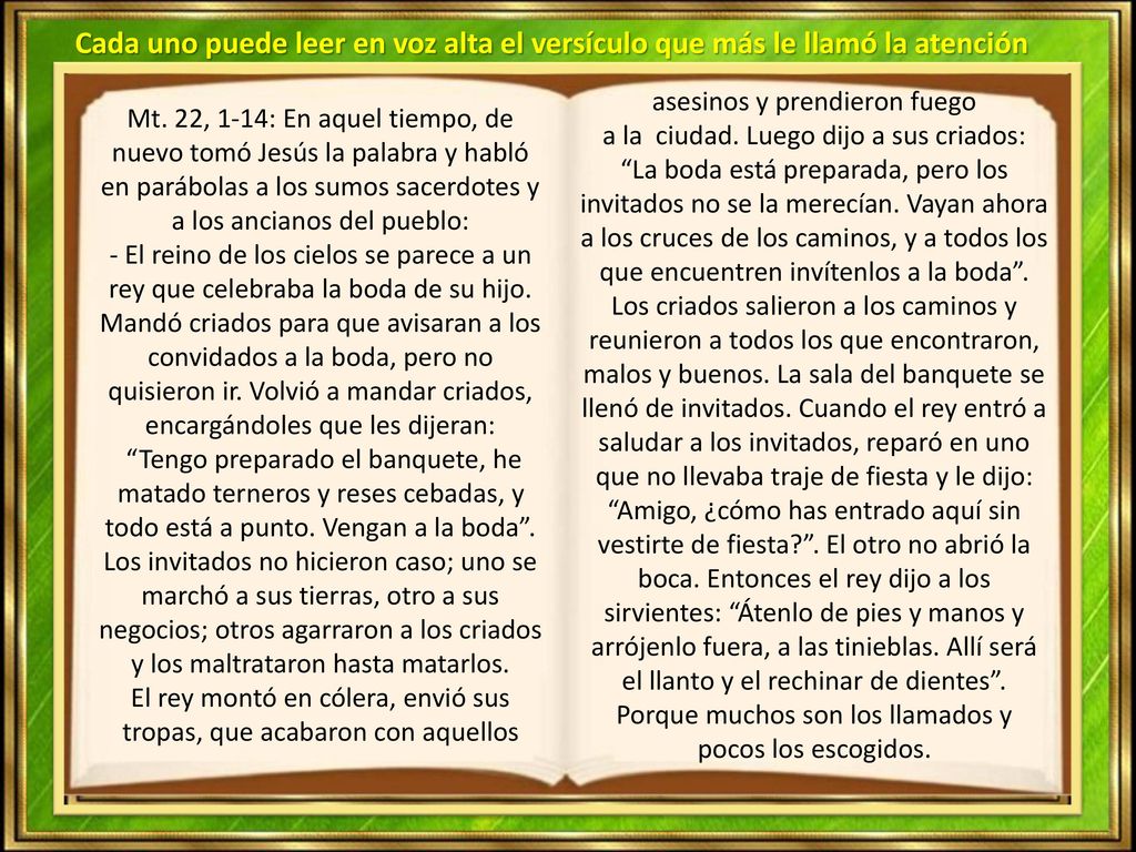 Cada uno puede leer en voz alta el versículo que más le llamó la atención
