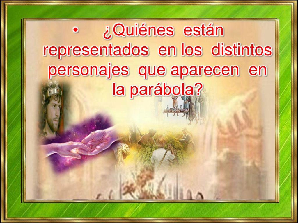 ¿Quiénes están representados en los distintos personajes que aparecen en la parábola