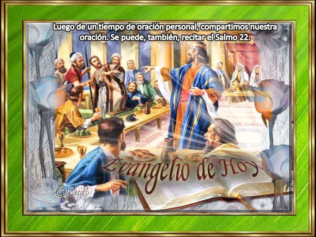Luego de un tiempo de oración personal, compartimos nuestra oración
