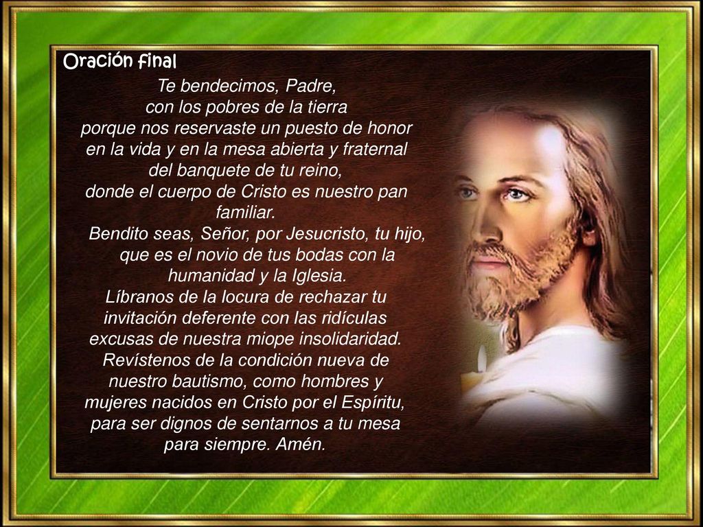 con los pobres de la tierra porque nos reservaste un puesto de honor