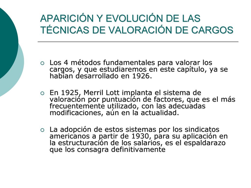 APARICIÓN Y EVOLUCIÓN DE LAS TÉCNICAS DE VALORACIÓN DE CARGOS