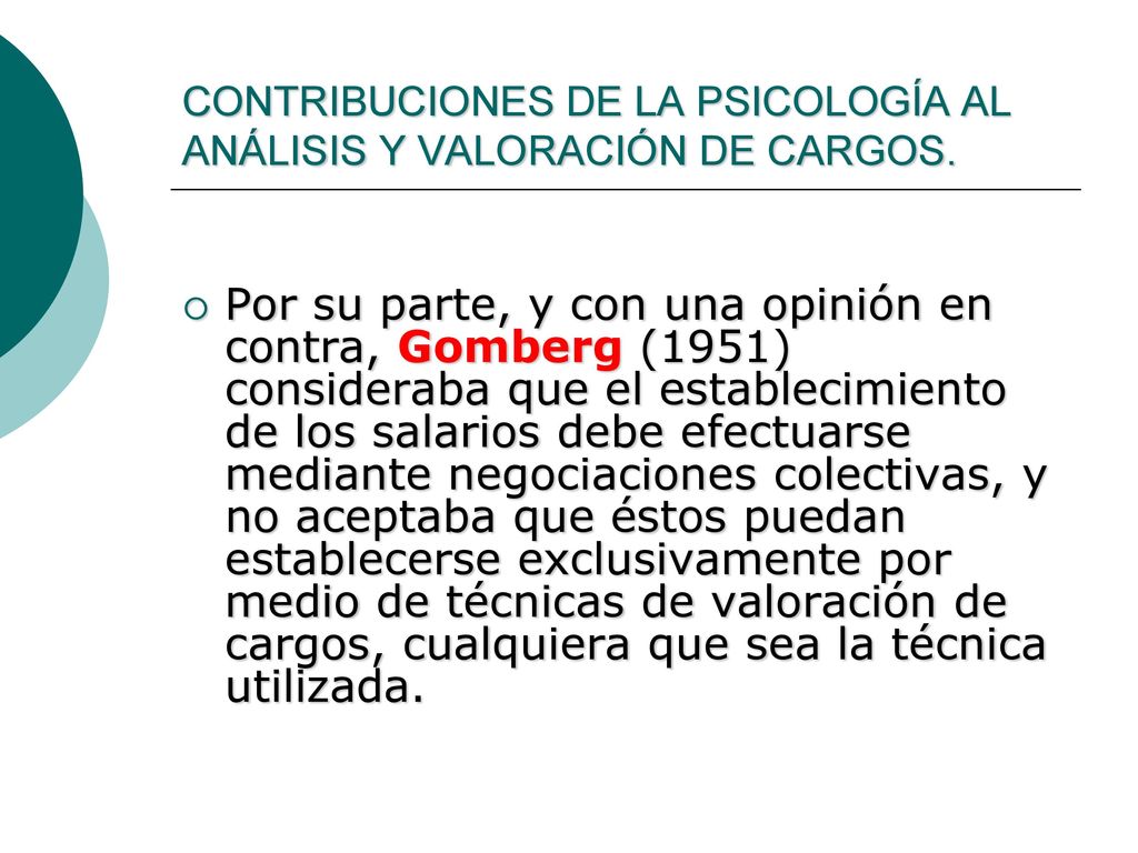CONTRIBUCIONES DE LA PSICOLOGÍA AL ANÁLISIS Y VALORACIÓN DE CARGOS.