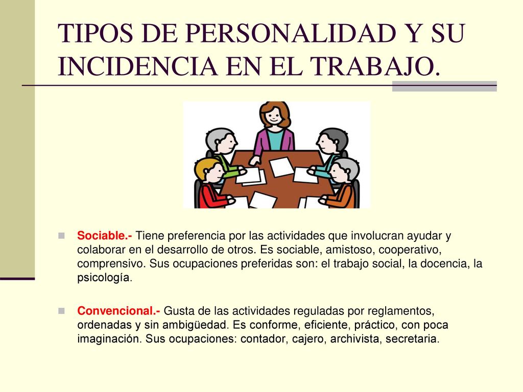 TIPOS DE PERSONALIDAD Y SU INCIDENCIA EN EL TRABAJO.