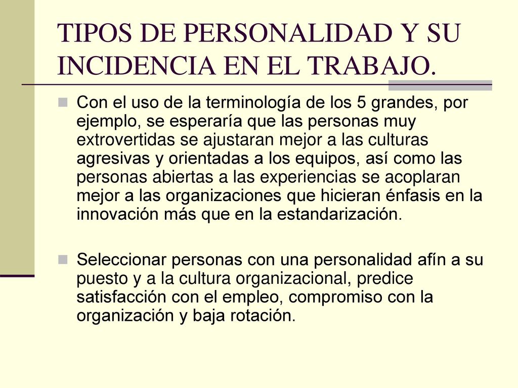 TIPOS DE PERSONALIDAD Y SU INCIDENCIA EN EL TRABAJO.