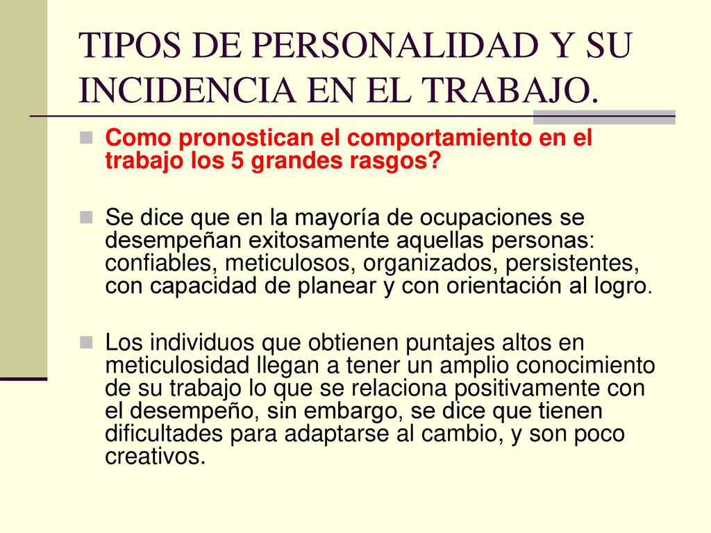 TIPOS DE PERSONALIDAD Y SU INCIDENCIA EN EL TRABAJO.