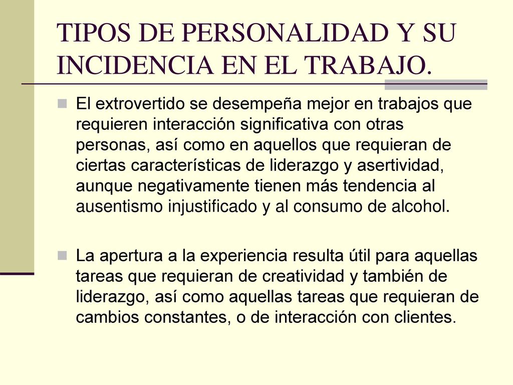 TIPOS DE PERSONALIDAD Y SU INCIDENCIA EN EL TRABAJO.