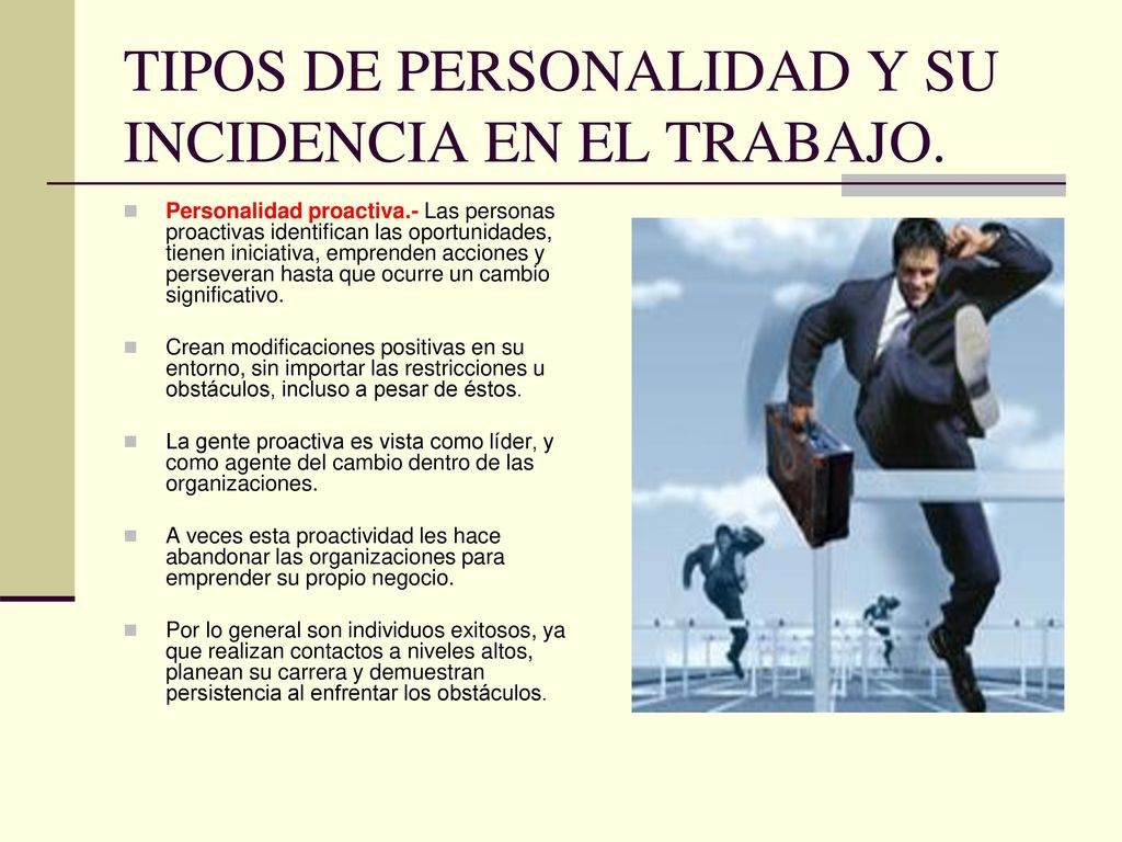 TIPOS DE PERSONALIDAD Y SU INCIDENCIA EN EL TRABAJO.