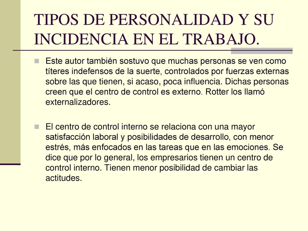 TIPOS DE PERSONALIDAD Y SU INCIDENCIA EN EL TRABAJO.