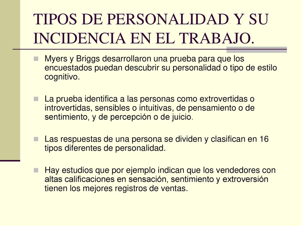 TIPOS DE PERSONALIDAD Y SU INCIDENCIA EN EL TRABAJO.