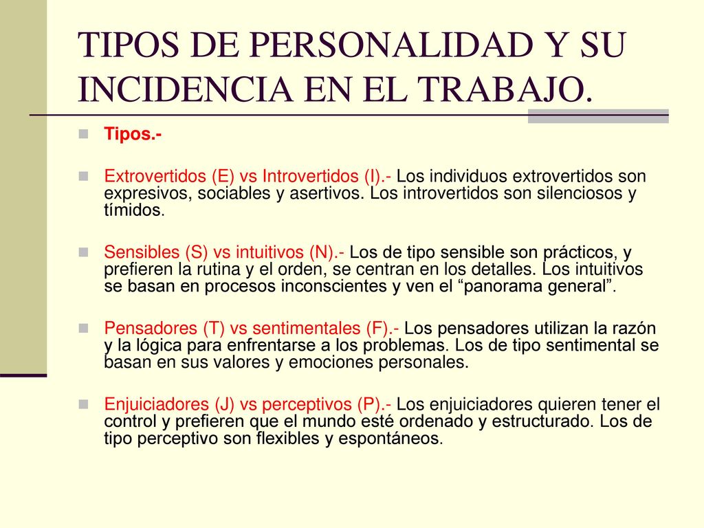 TIPOS DE PERSONALIDAD Y SU INCIDENCIA EN EL TRABAJO.