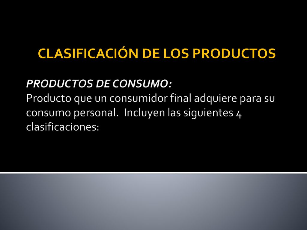 CLASIFICACIÓN DE LOS PRODUCTOS