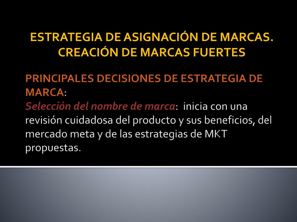 ESTRATEGIA DE ASIGNACIÓN DE MARCAS. CREACIÓN DE MARCAS FUERTES