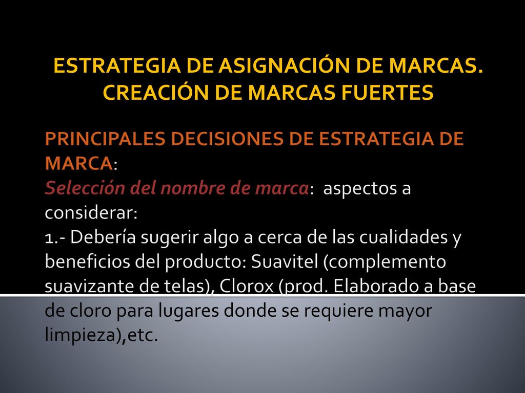 ESTRATEGIA DE ASIGNACIÓN DE MARCAS. CREACIÓN DE MARCAS FUERTES